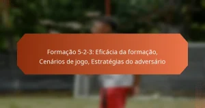 featured-image-formacao-5-2-3-eficacia-da-formacao-cenarios-de-jogo-estrategias-do-adversario